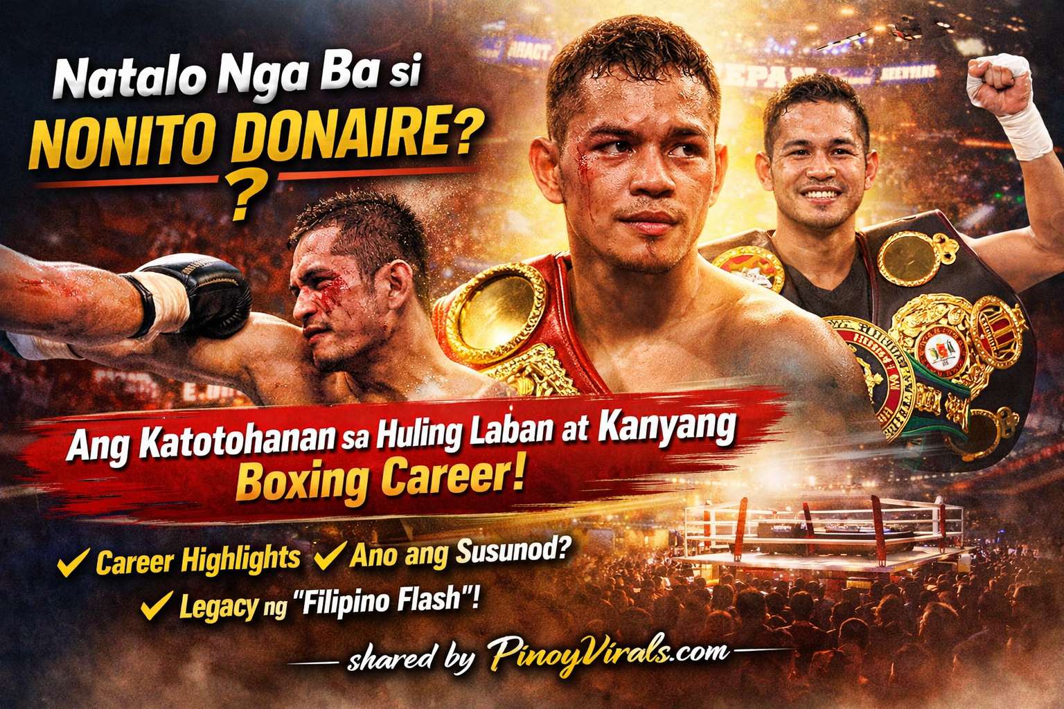 Natalo Nga Ba si Nonito Donaire? Buong Katotohanan sa Huling Laban, Career Journey, at Legacy ng “Filipino Flash”